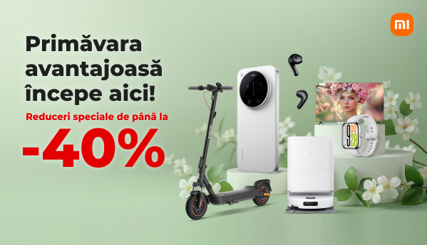 Primăvara avantajoasă începe aici!